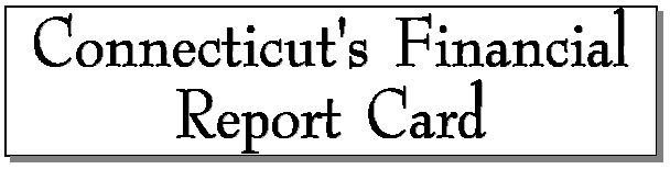Connecticut's Financial Report Card