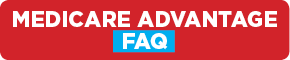 Medicare Advantage FAQ